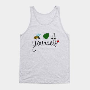 Bee Leaf In Yourself! (Believe in yourself!) Tank Top